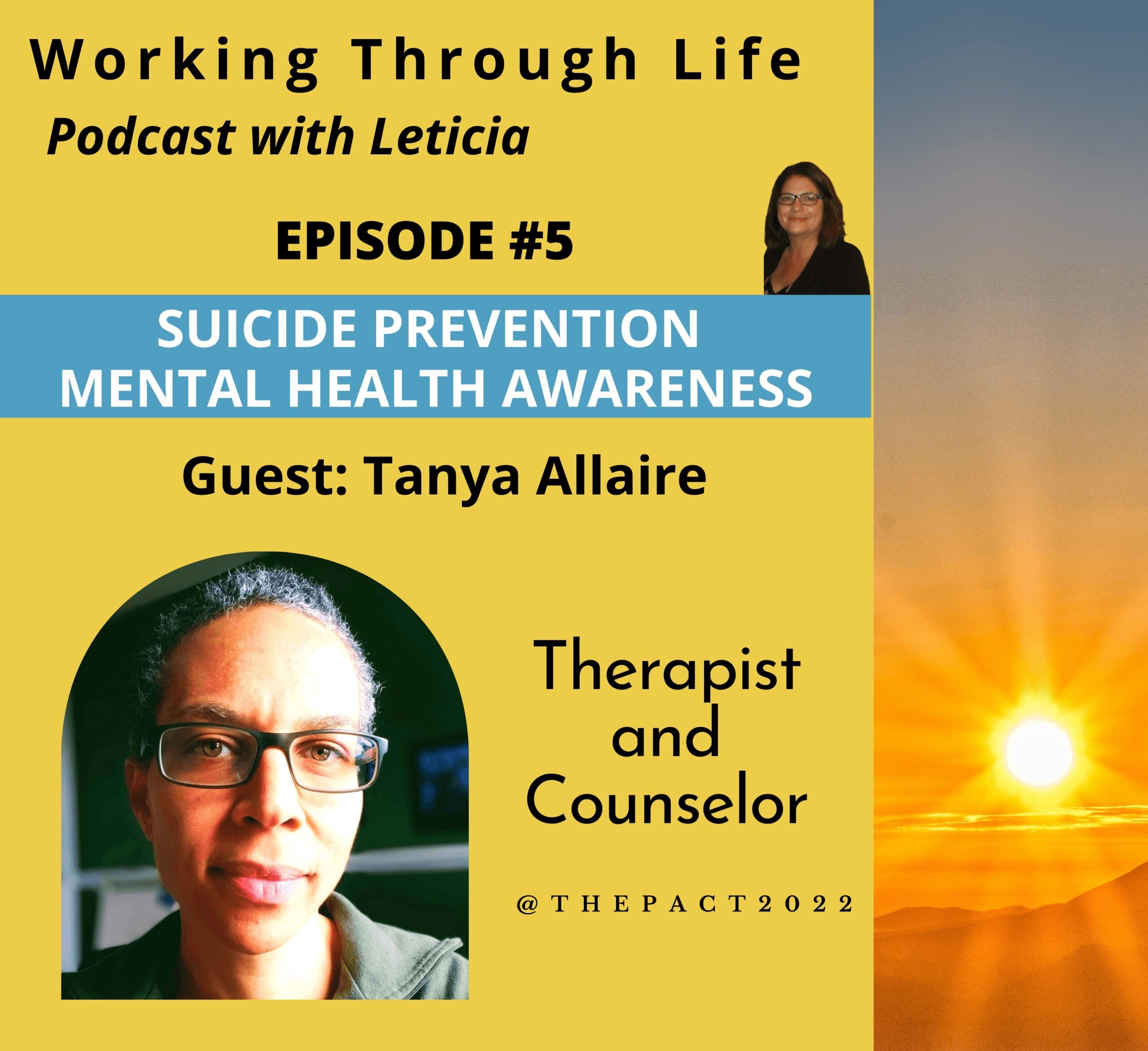 Episode 5 working through life with Leticia Tanya Allaire Suicide and mental health