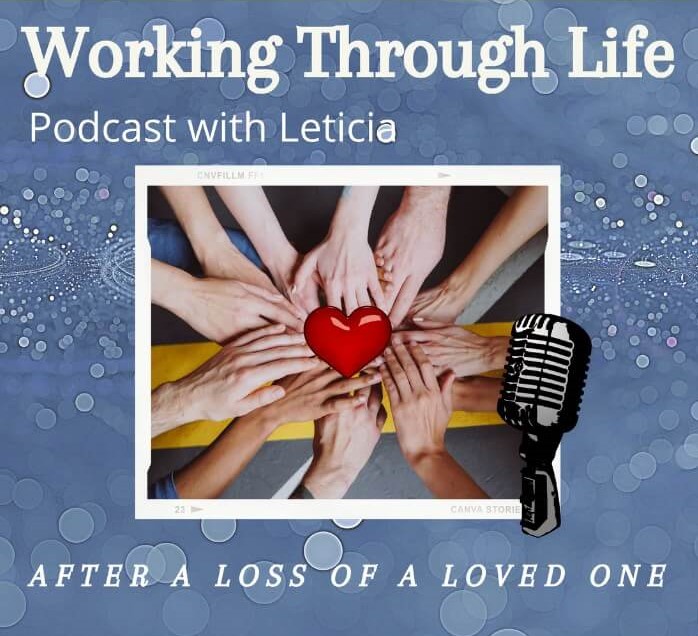 Working through life with Leticia podcast cover hands together in a circle on top of one another